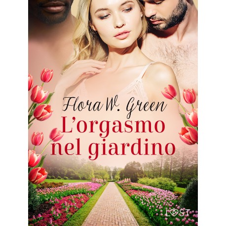 L’orgasmo nel giardino