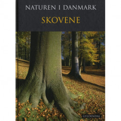 Naturen i Danmark, bd. 4: Skovene