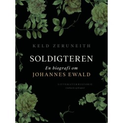 Soldigteren. En biografi om Johannes Ewald
