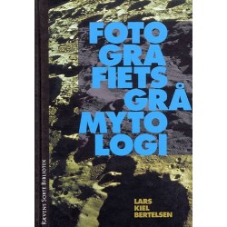 Fotografiets grå mytologi: Historier på kanten af et medie