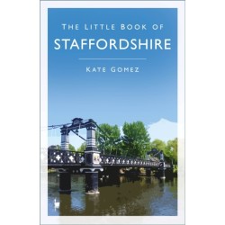 The Little Book of Staffordshire