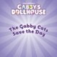 DreamWorks Gabby's Dollhouse: The Gabby Cats Save the Day