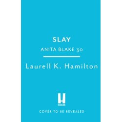 Slay: Anita Blake 30