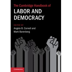 The Cambridge Handbook of Labor and Democracy