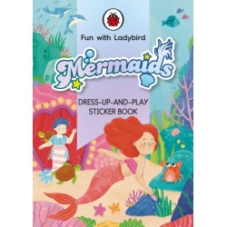 Fun With Ladybird: Dress-Up-And-Play Sticker Book: Mermaids