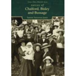Voices of Chalford, Bisley and Bussage: Tempus Oral History Series
