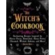 The Witch's Cookbook: Enchanting Recipes Inspired by Hocus Pocus, Bewitched, Harry Potter, Charmed, Wicked, Sabrina, and More!