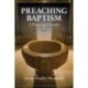 Preaching Baptism: Incorporating Baptismal Values into Weekly Liturgy