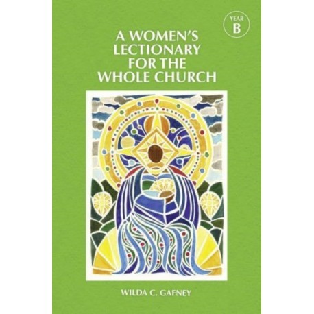 A Women's Lectionary for the Whole Church Year B