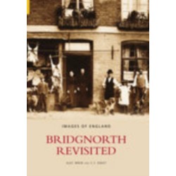 Bridgnorth Revisited
