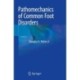 Pathomechanics of Common Foot Disorders