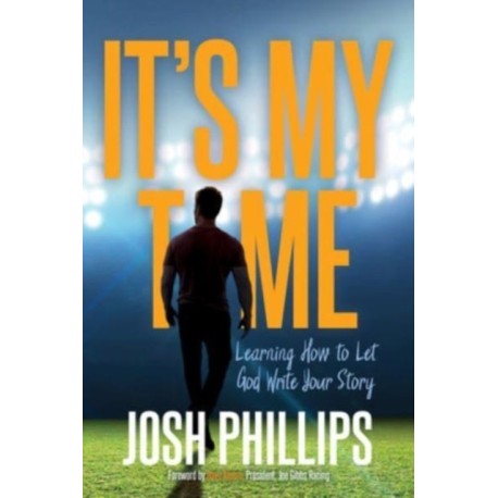 It's My Time: Learning How to Let God Write Your Story