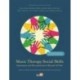 Music Therapy Social Skills Assessment and Documentation Manual (MTSSA): Clinical guidelines for group work with children and adolescents