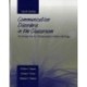 Communication Disorders in the Classroom: an Introduction for Professionals in School Settings: An Introduction for Professionals in School Settings