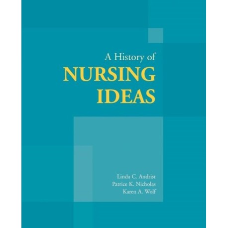 A History of Nursing Ideas