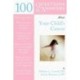 100 Questions & Answers About Your Child's Cancer