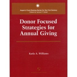 Donor Focused Strategies for Annual Giving