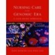 Nursing Care in the Genomic Era: a Case Based Approach: A Case Based Approach