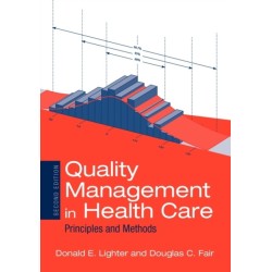 Quality Management in Health Care: Principles and Methods: Principles and Methods