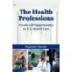 The Health Professions: Trends and Opportunities in U.S. Health Care: Trends and Opportunities in U.S. Health Care