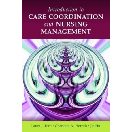 Introduction to Care Coordination and Nursing Management