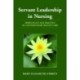 Servant Leadership in Nursing: Spirituality and Practice in Contemporary Health Care