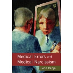 Medical Errors and Medical Narcissism