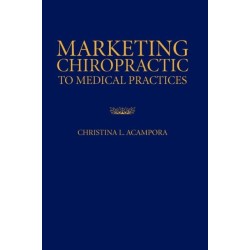 Marketing Chiropractic to Medical Practices