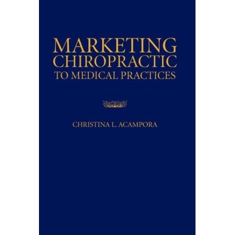 Marketing Chiropractic to Medical Practices