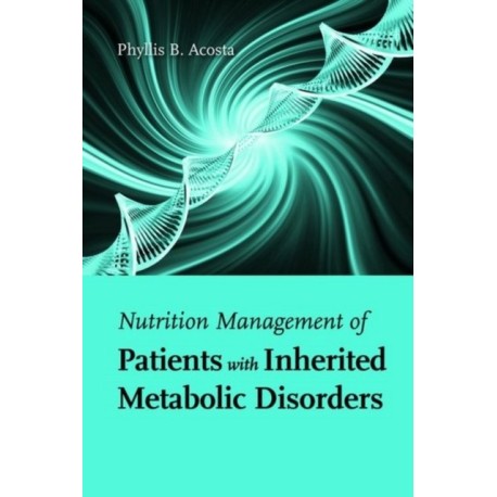 Nutrition Management of Patients with Inherited Metabolic Disorders