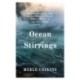 Ocean Stirrings: A Work of Fiction in Tribute to Louise Langdon Norton Little, Working Mother and Activist, Mother of Malcolm X and Seven Siblings: A Work of Fiction in Tribute to Louise Langdon Norton Little, Working Mother and Activist, Mother of Malcol
