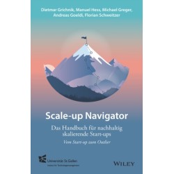 Scale-up-Navigator: Das Handbuch fur nachhaltig skalierende Start-ups - vom Start-up zum Outlier