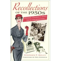 Recollections of the 1950s: Home, Family and New Horizons