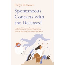 Spontaneous Contacts with the Deceased – A large–scale international survey reveals the circumstances, lived experience and beneficial imp