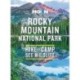 Moon Rocky Mountain National Park (Third Edition): Hike, Camp, See Wildlife, Avoid Crowds