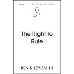 The Right to Rule: Thirteen Years, Five Prime Ministers and the Implosion of the Tories