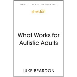 What Works for Autistic Adults