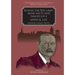 Round the Red Lamp: Being Facts and Fancies of Medical Life