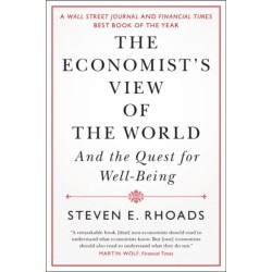The Economist's View of the World: And the Quest for Well-Being