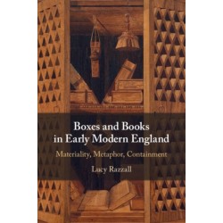 Boxes and Books in Early Modern England: Materiality, Metaphor, Containment