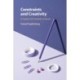 Constraints and Creativity: In Search of Creativity Science