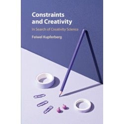 Constraints and Creativity: In Search of Creativity Science