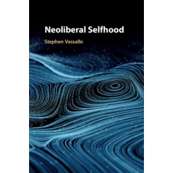 Neoliberal Selfhood