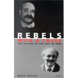 Rebels with a Cause: The Failure of the Left in Iran