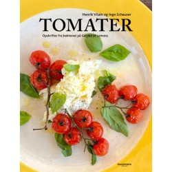 Tomater: Opskrifter fra køkkenet på Garden of Lemons