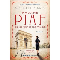 Madame Piaf og kærlighedens melodi