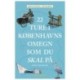 22 ture i Københavns omegn som du skal på