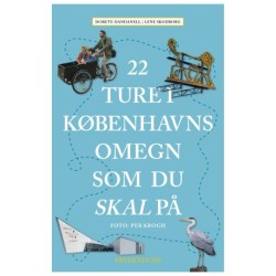 22 ture i Københavns omegn som du skal på