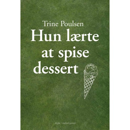 Hun lærte at spise dessert