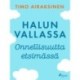 Halun vallassa – Onnellisuutta etsimässä